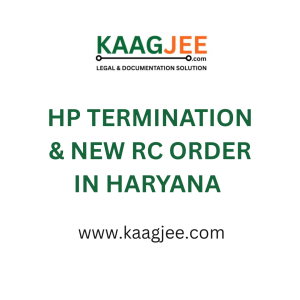 HP Termination & New RC Order in Haryana – Kaagjee