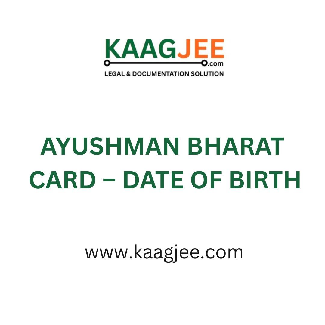 Ayushman Bharat Card – Date of Birth (DOB) Correction