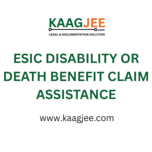 ESIC Disability or Death Benefit Claim Assistance – by Kaagjee