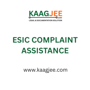 ESIC Complaint Assistance – by Kaagjee