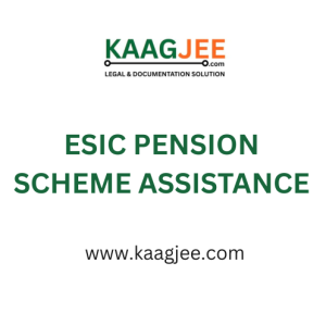 ESIC Pension Scheme Assistance – by Kaagjee