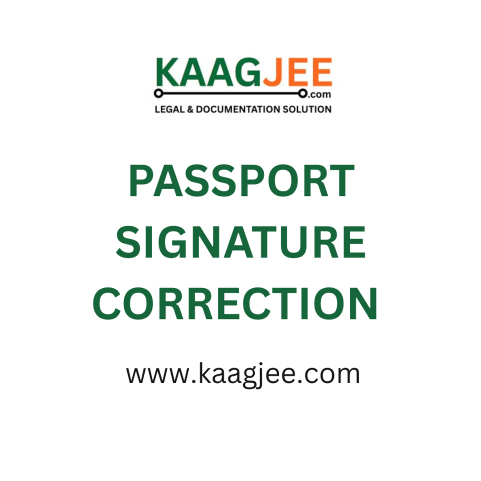 Passport Signature Correction (Reissue for Signature Mismatch/Update)